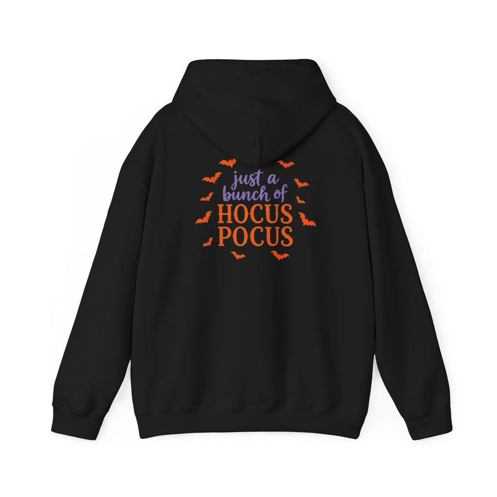 Hocus Pocus Hoodie — "Just a Bunch of Hocus Pocus" Halloween Sweatshirt